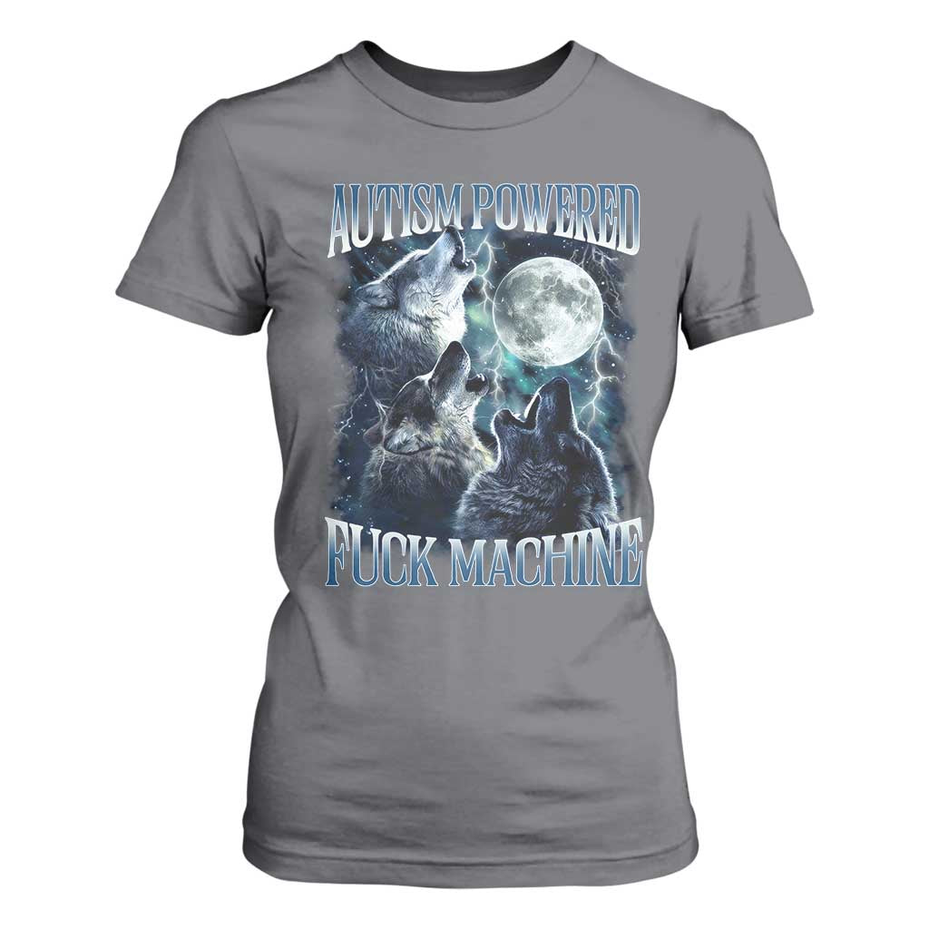 Funny Autism Powered Fuck Machine T Shirt For Women Autism Quote Alpha Wolf