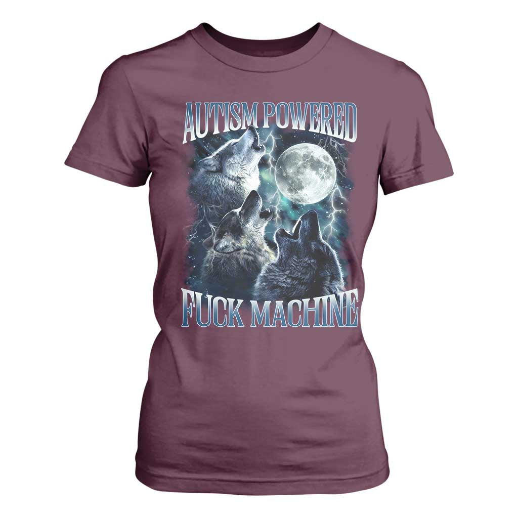 Funny Autism Powered Fuck Machine T Shirt For Women Autism Quote Alpha Wolf