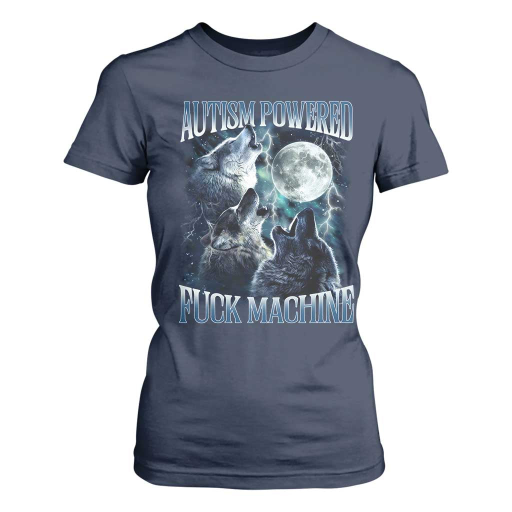 Funny Autism Powered Fuck Machine T Shirt For Women Autism Quote Alpha Wolf