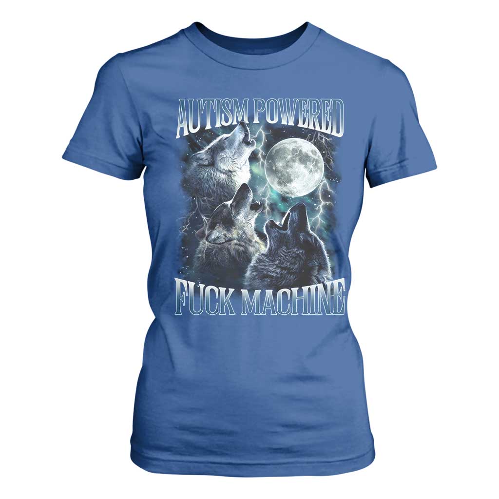 Funny Autism Powered Fuck Machine T Shirt For Women Autism Quote Alpha Wolf