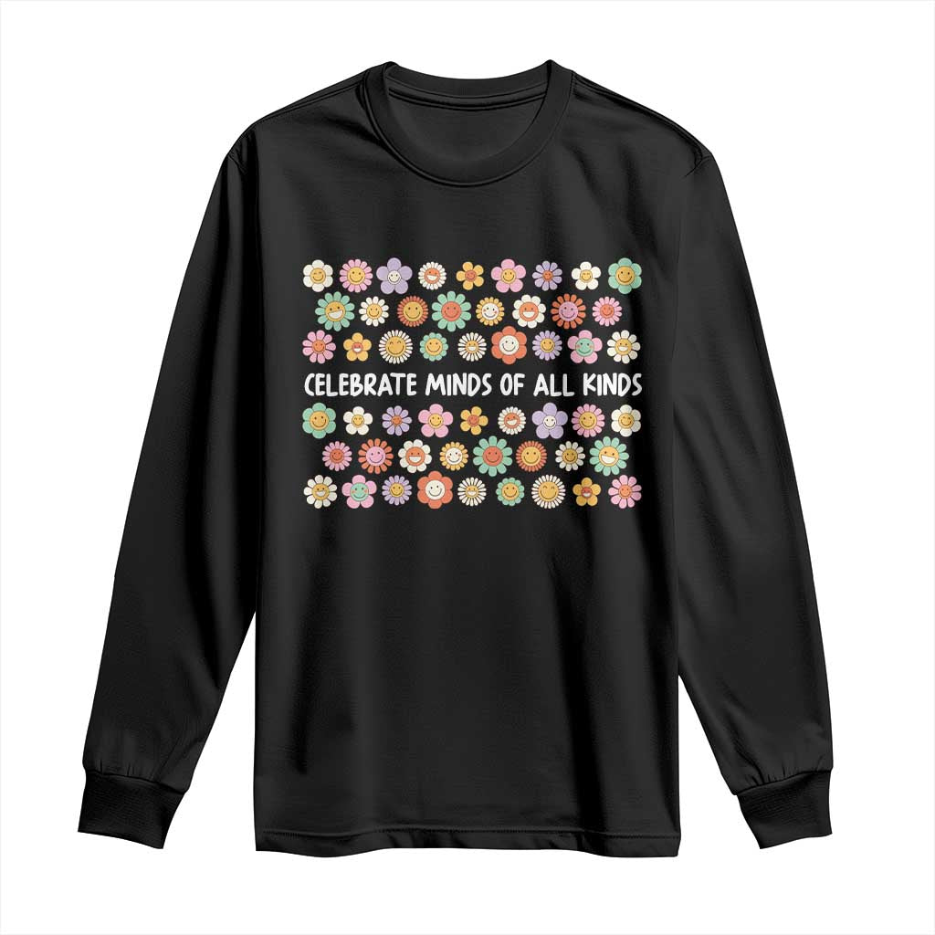 Funny Celebrate Minds Of All Kinds Long Sleeve Shirt Autism Support Retro Flower
