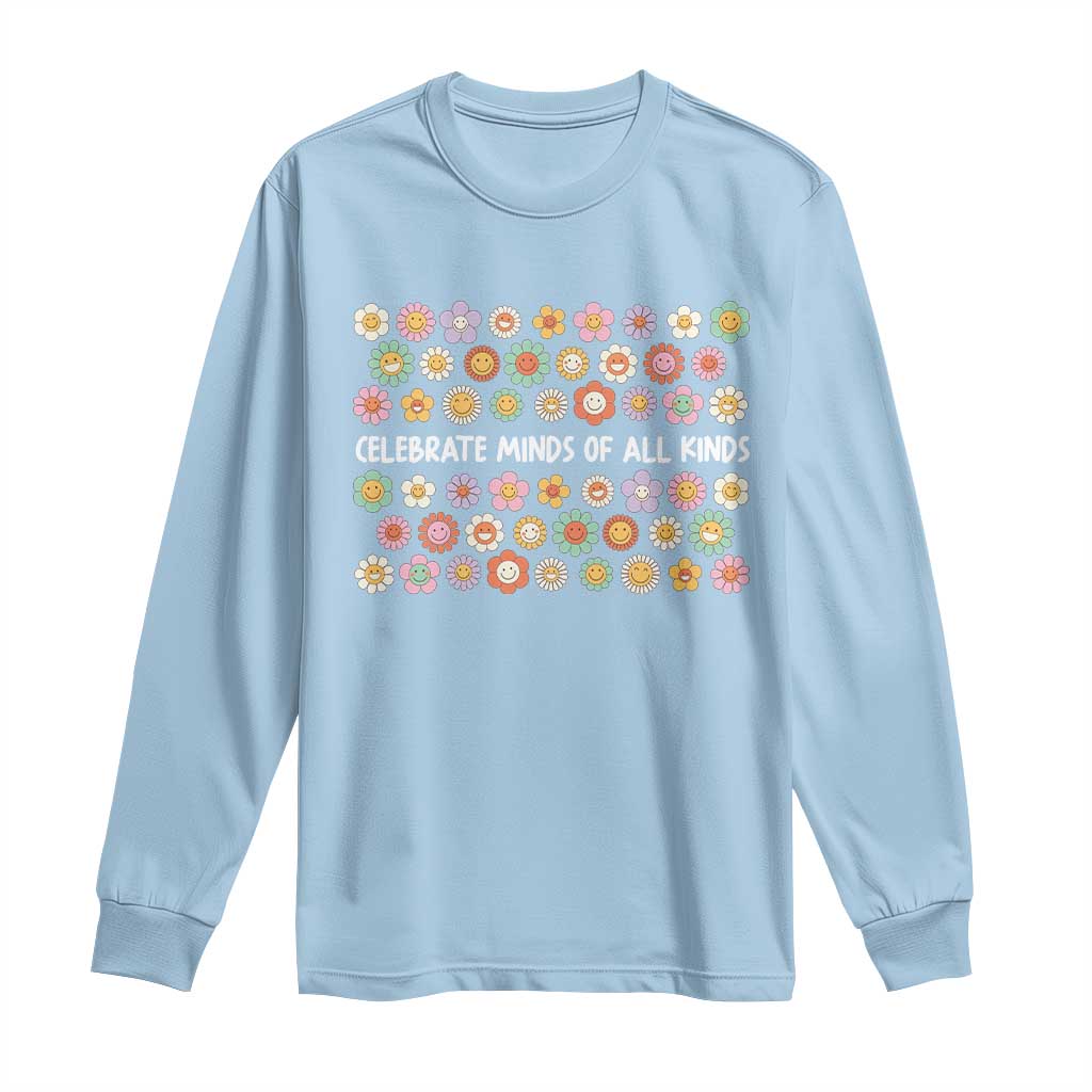 Funny Celebrate Minds Of All Kinds Long Sleeve Shirt Autism Support Retro Flower