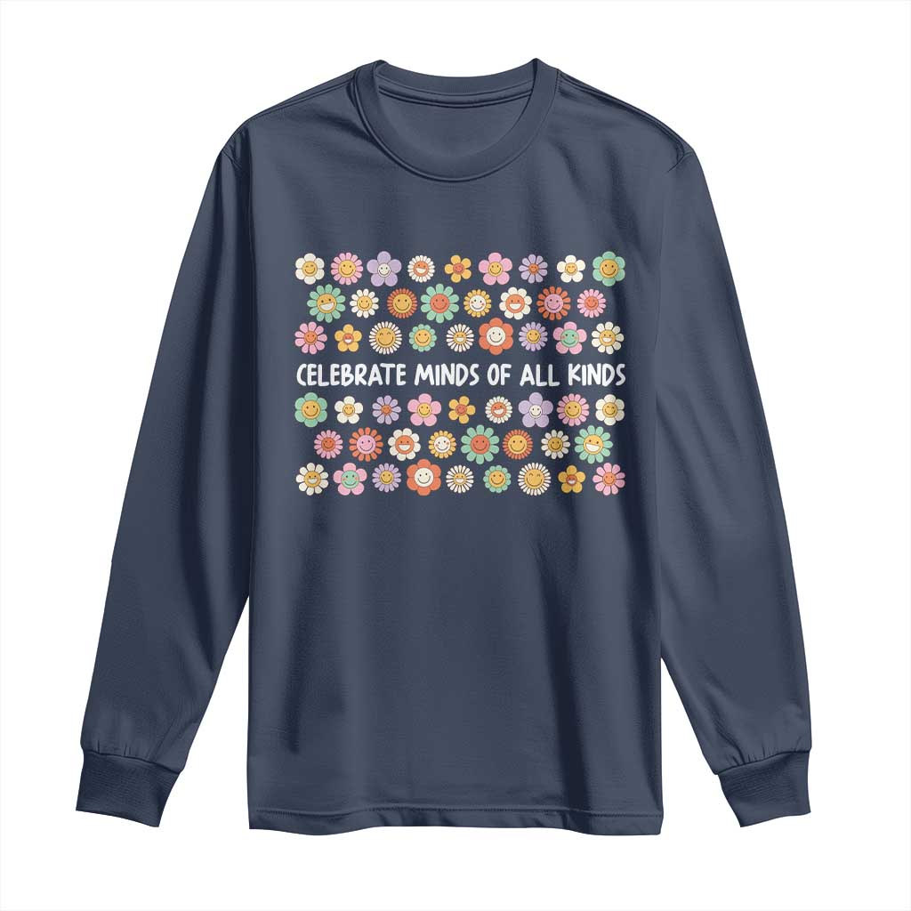 Funny Celebrate Minds Of All Kinds Long Sleeve Shirt Autism Support Retro Flower