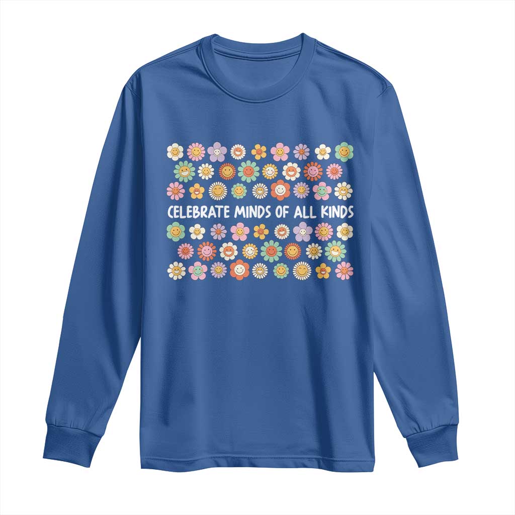 Funny Celebrate Minds Of All Kinds Long Sleeve Shirt Autism Support Retro Flower