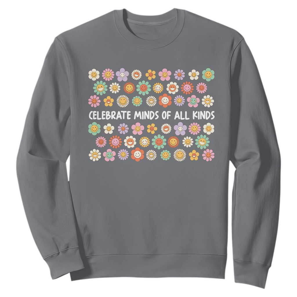 Funny Celebrate Minds Of All Kinds Sweatshirt Autism Support Retro Flower