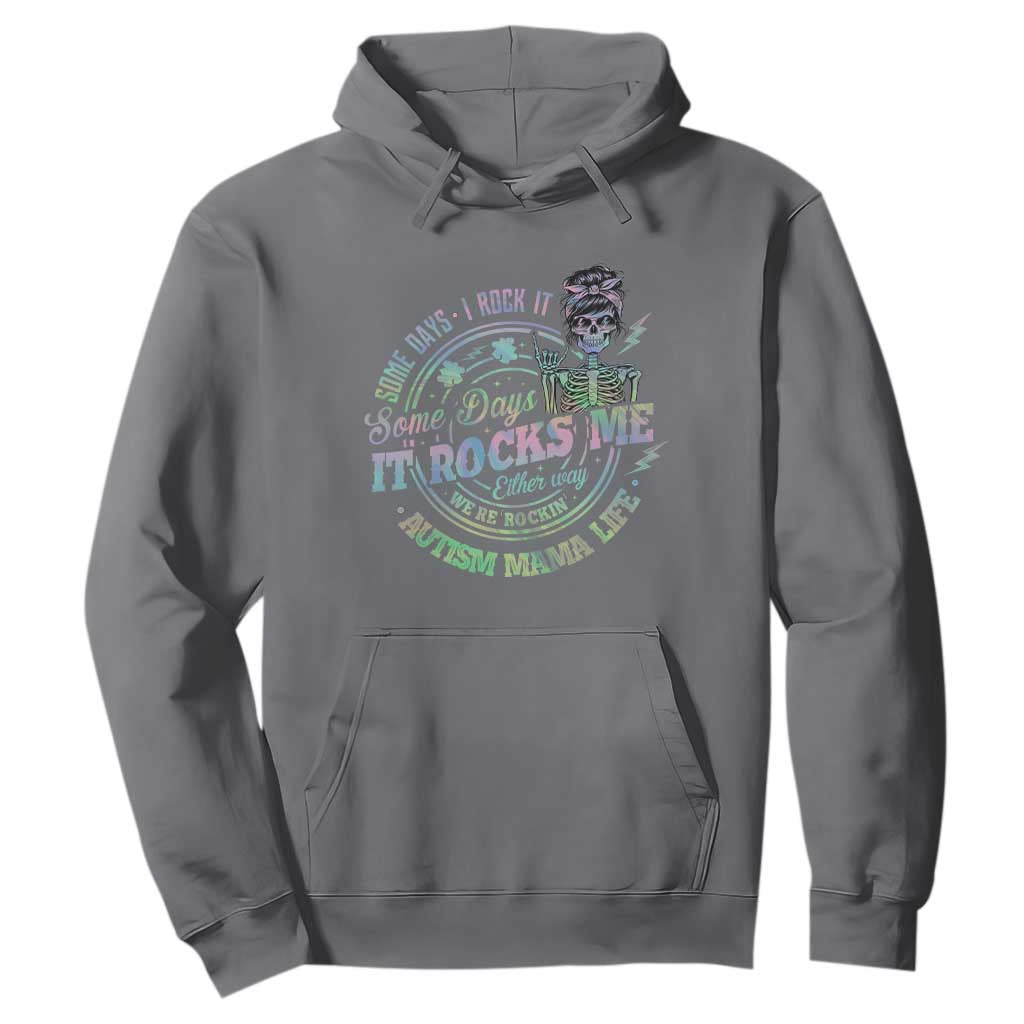 Funny Autism Mama Life Hoodie Some Days I Rock It Some Days It Rock Me Autism Support