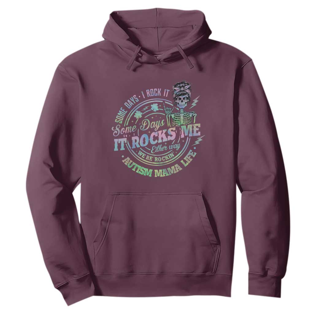 Funny Autism Mama Life Hoodie Some Days I Rock It Some Days It Rock Me Autism Support