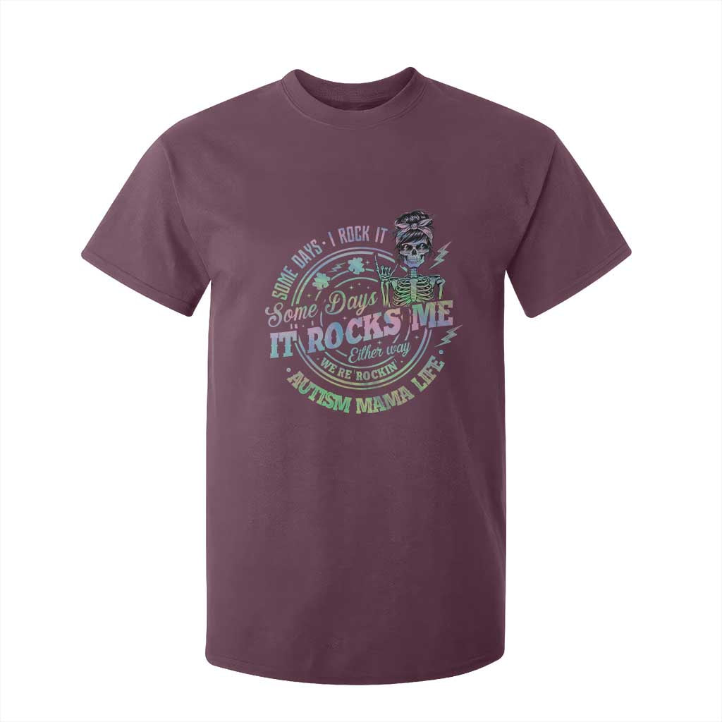 Funny Autism Mama Life T Shirt For Kid Some Days I Rock It Some Days It Rock Me Autism Support