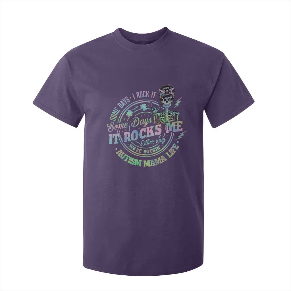 Funny Autism Mama Life T Shirt For Kid Some Days I Rock It Some Days It Rock Me Autism Support