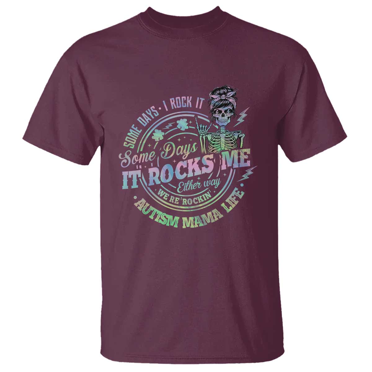 Funny Autism Mama Life T Shirt Some Days I Rock It Some Days It Rock Me Autism Support