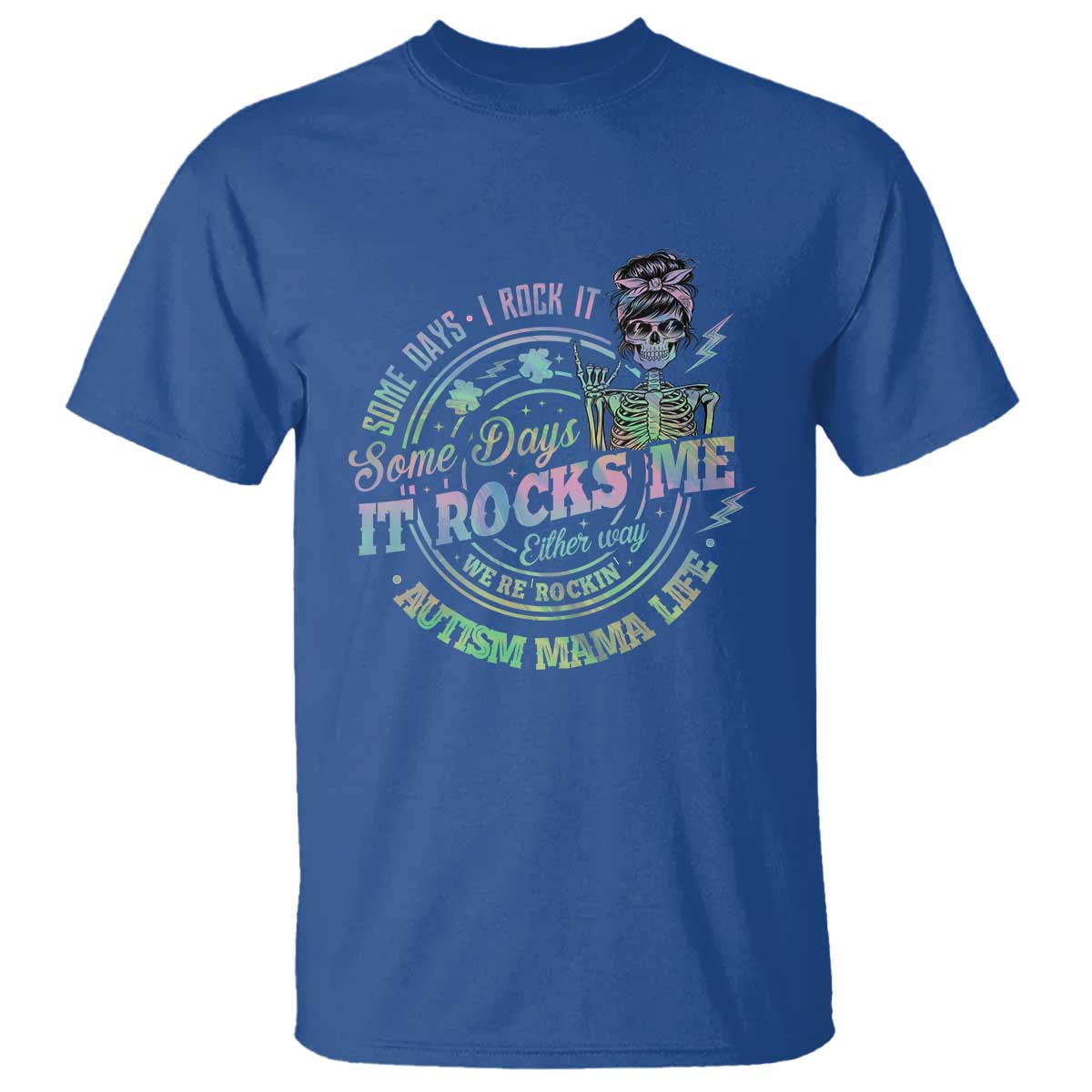 Funny Autism Mama Life T Shirt Some Days I Rock It Some Days It Rock Me Autism Support