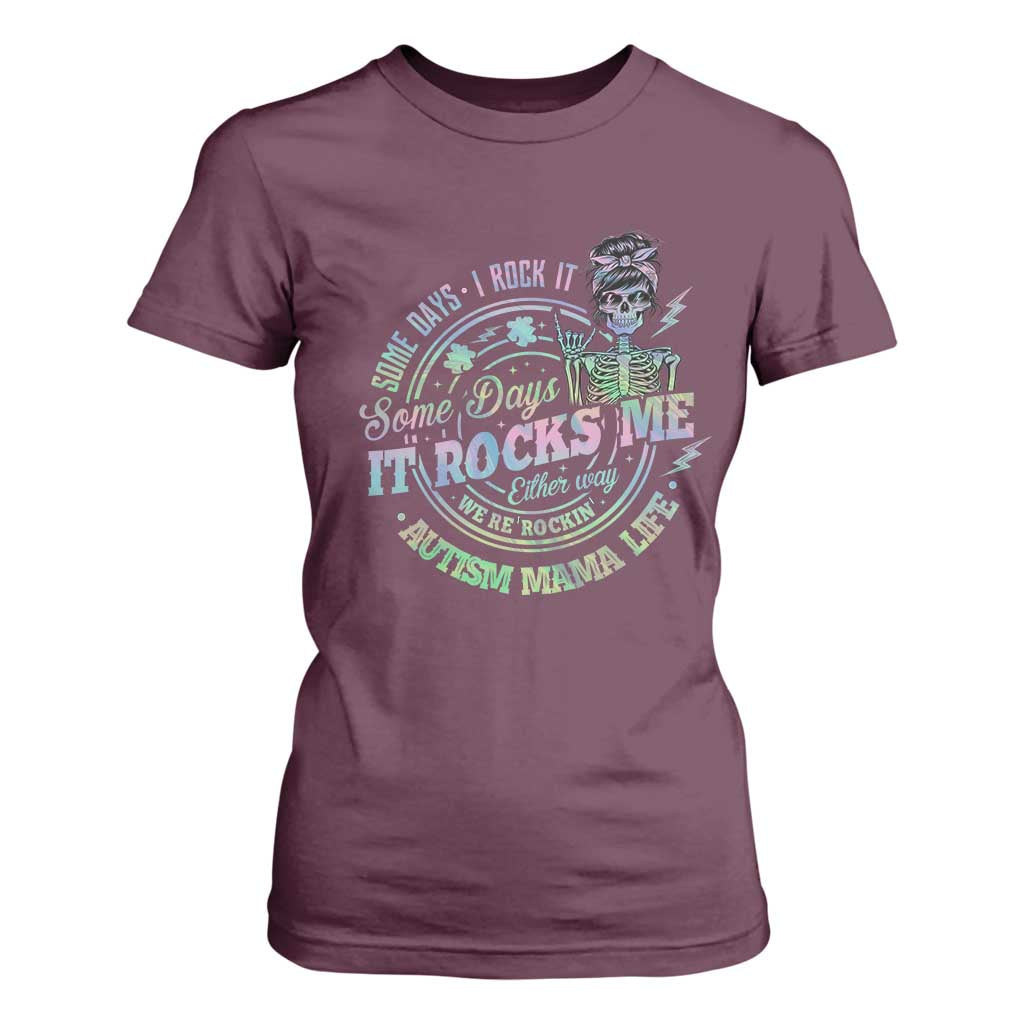 Funny Autism Mama Life T Shirt For Women Some Days I Rock It Some Days It Rock Me Autism Support