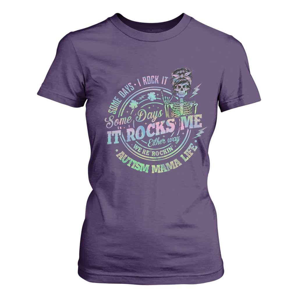 Funny Autism Mama Life T Shirt For Women Some Days I Rock It Some Days It Rock Me Autism Support