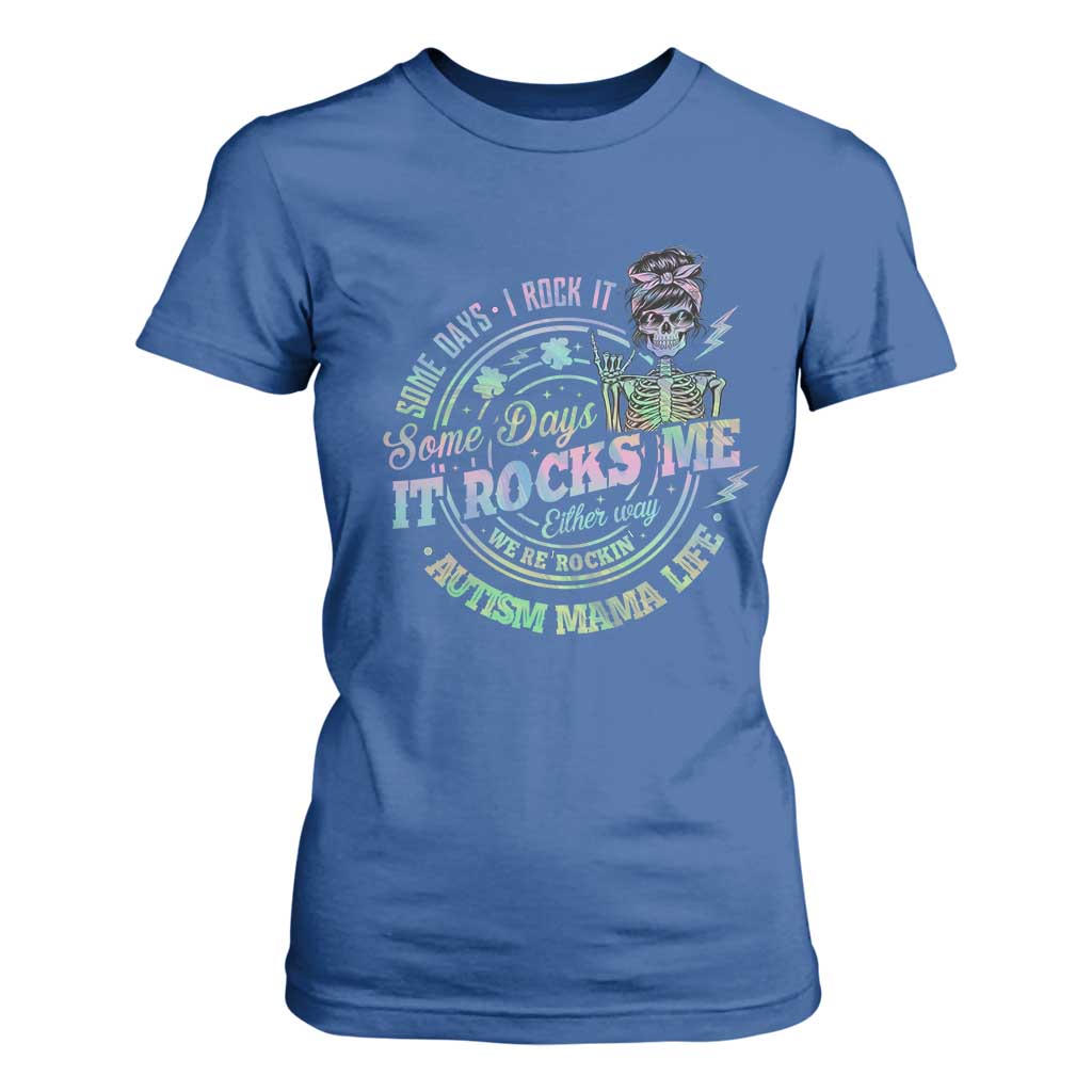 Funny Autism Mama Life T Shirt For Women Some Days I Rock It Some Days It Rock Me Autism Support