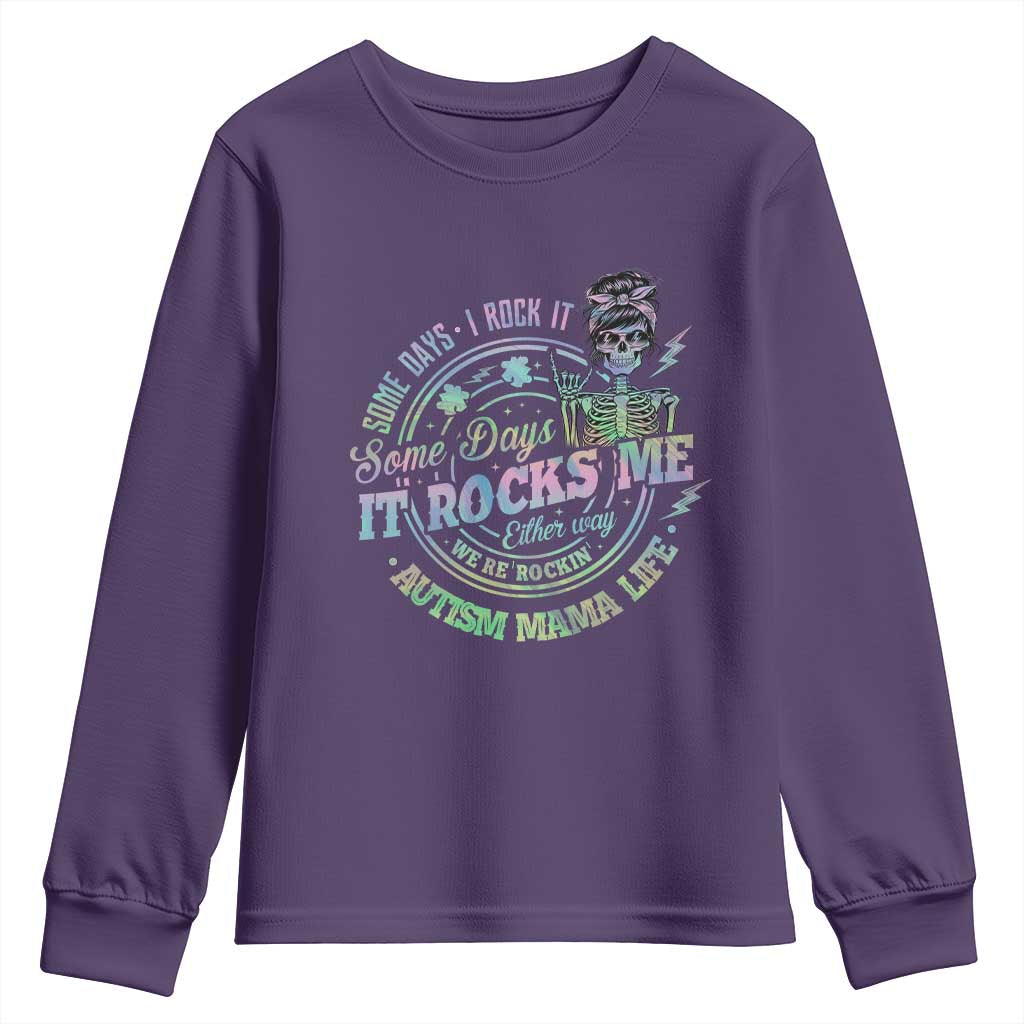 Funny Autism Mama Life Youth Sweatshirt Some Days I Rock It Some Days It Rock Me Autism Support
