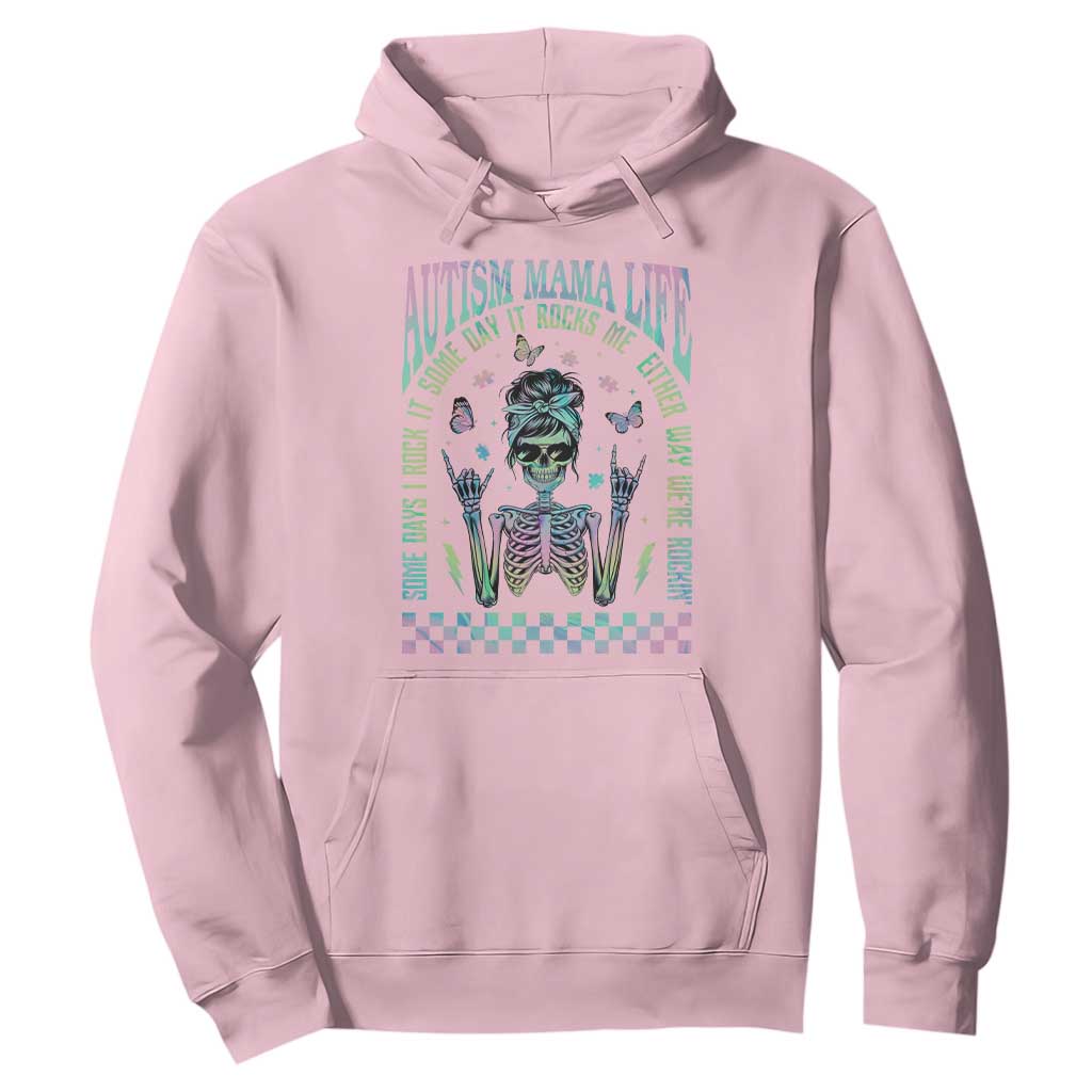 Funny Autism Mama Life Hoodie Some Days I Rock It Some Days It Rock Me Autism Support Skeleton