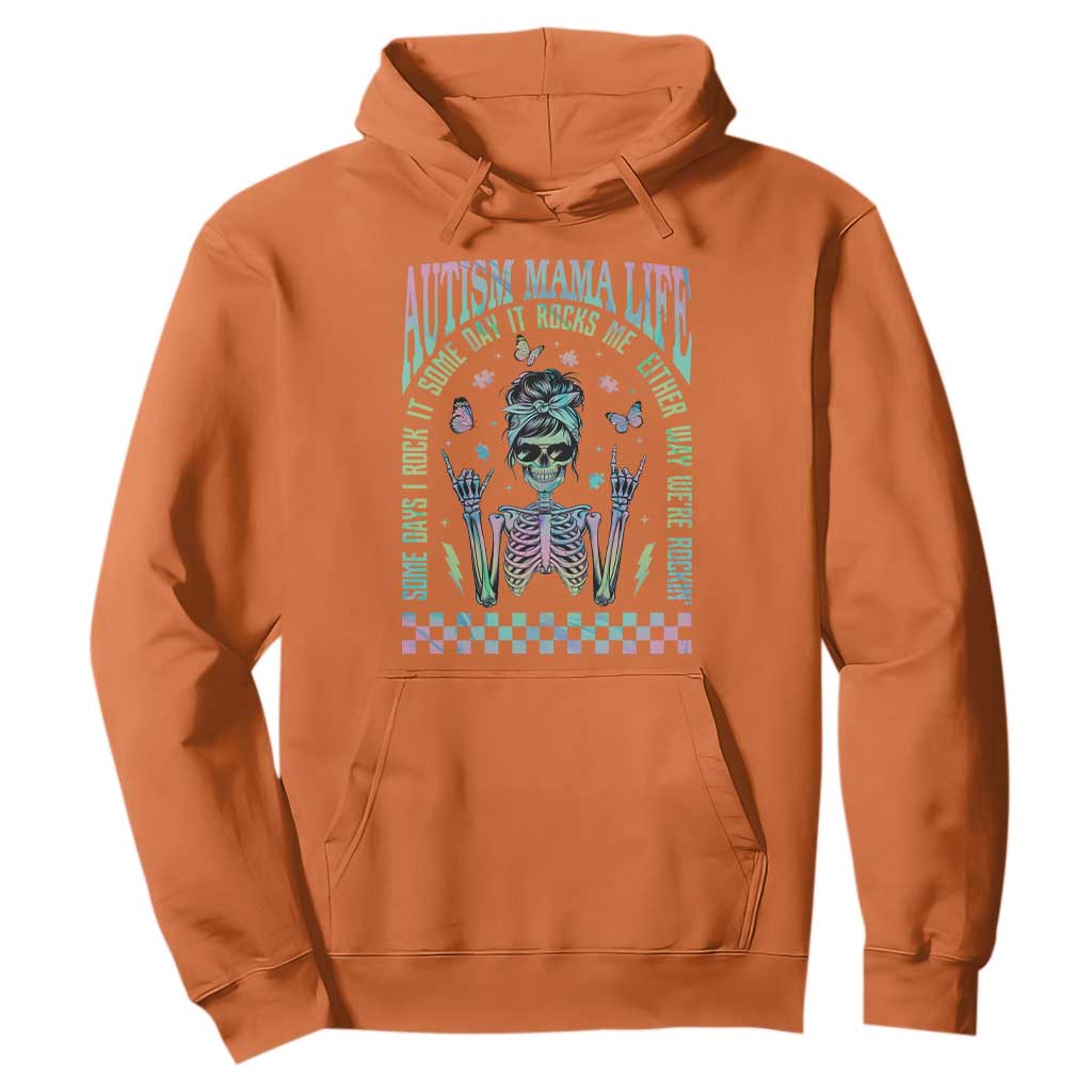 Funny Autism Mama Life Hoodie Some Days I Rock It Some Days It Rock Me Autism Support Skeleton