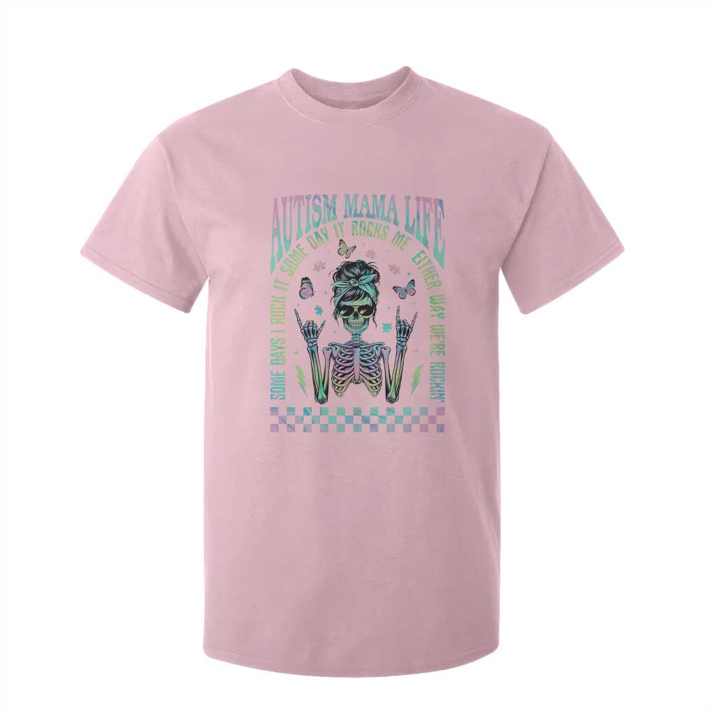 Funny Autism Mama Life T Shirt For Kid Some Days I Rock It Some Days It Rock Me Autism Support Skeleton