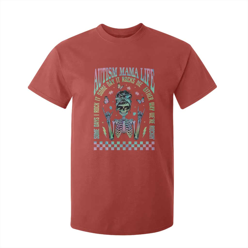 Funny Autism Mama Life T Shirt For Kid Some Days I Rock It Some Days It Rock Me Autism Support Skeleton
