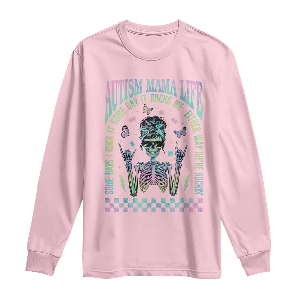 Funny Autism Mama Life Long Sleeve Shirt Some Days I Rock It Some Days It Rock Me Autism Support Skeleton