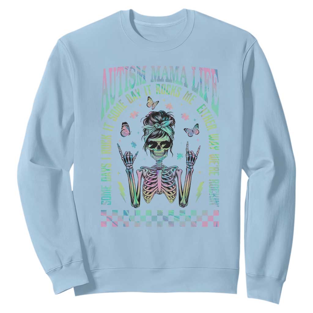 Funny Autism Mama Life Sweatshirt Some Days I Rock It Some Days It Rock Me Autism Support Skeleton