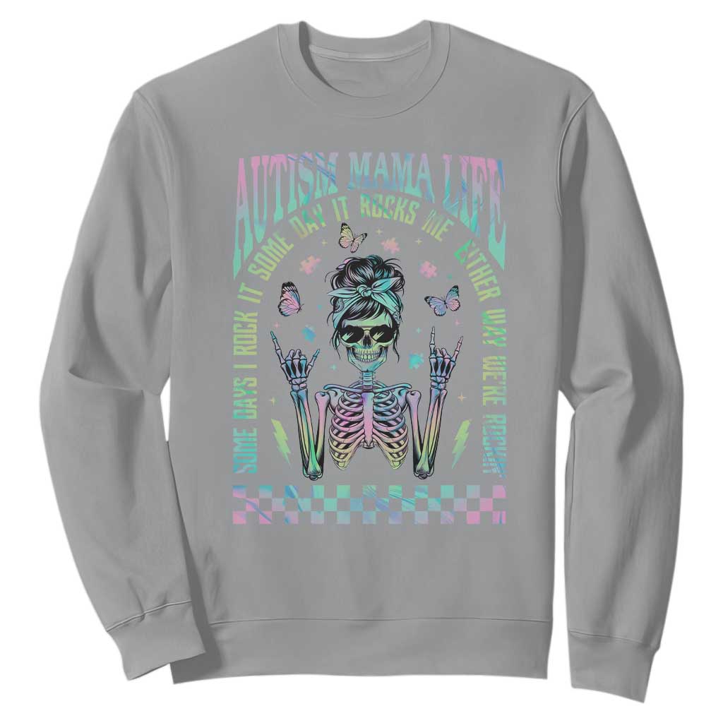 Funny Autism Mama Life Sweatshirt Some Days I Rock It Some Days It Rock Me Autism Support Skeleton