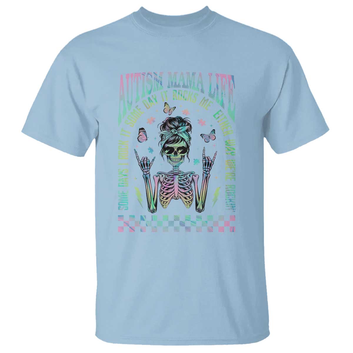 Funny Autism Mama Life T Shirt Some Days I Rock It Some Days It Rock Me Autism Support Skeleton