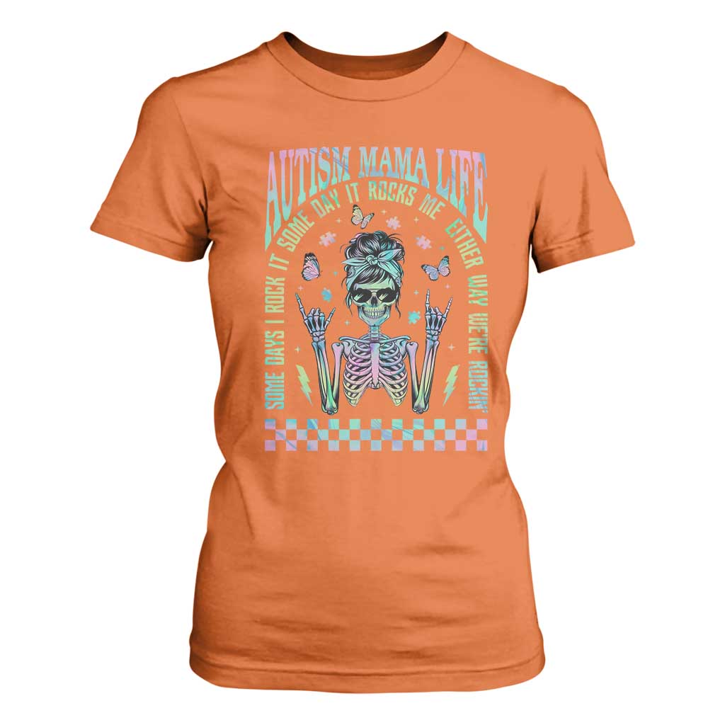 Funny Autism Mama Life T Shirt For Women Some Days I Rock It Some Days It Rock Me Autism Support Skeleton