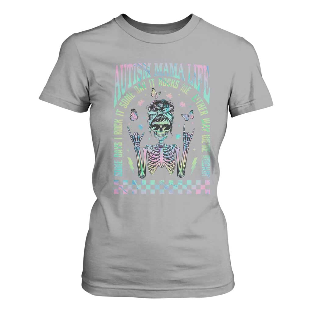 Funny Autism Mama Life T Shirt For Women Some Days I Rock It Some Days It Rock Me Autism Support Skeleton