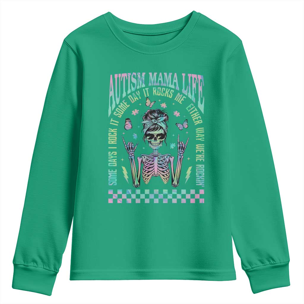 Funny Autism Mama Life Youth Sweatshirt Some Days I Rock It Some Days It Rock Me Autism Support Skeleton