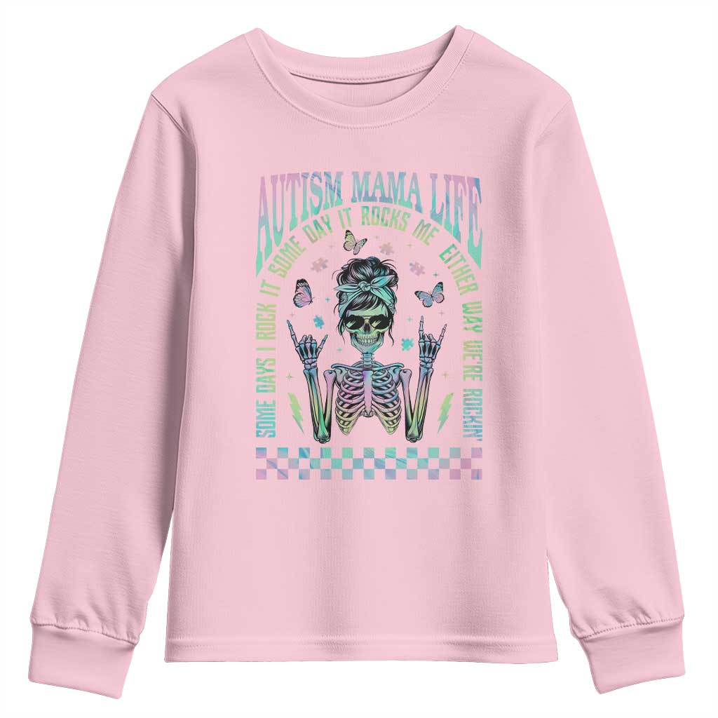 Funny Autism Mama Life Youth Sweatshirt Some Days I Rock It Some Days It Rock Me Autism Support Skeleton