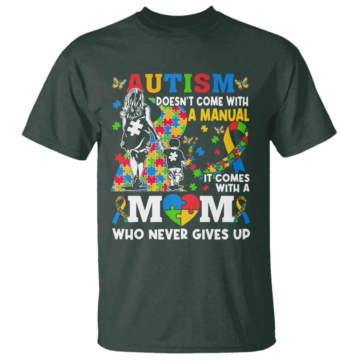 autism-mom-t-shirt-autism-doesnt-come-with-a-manual-it-comes-with-a-mom