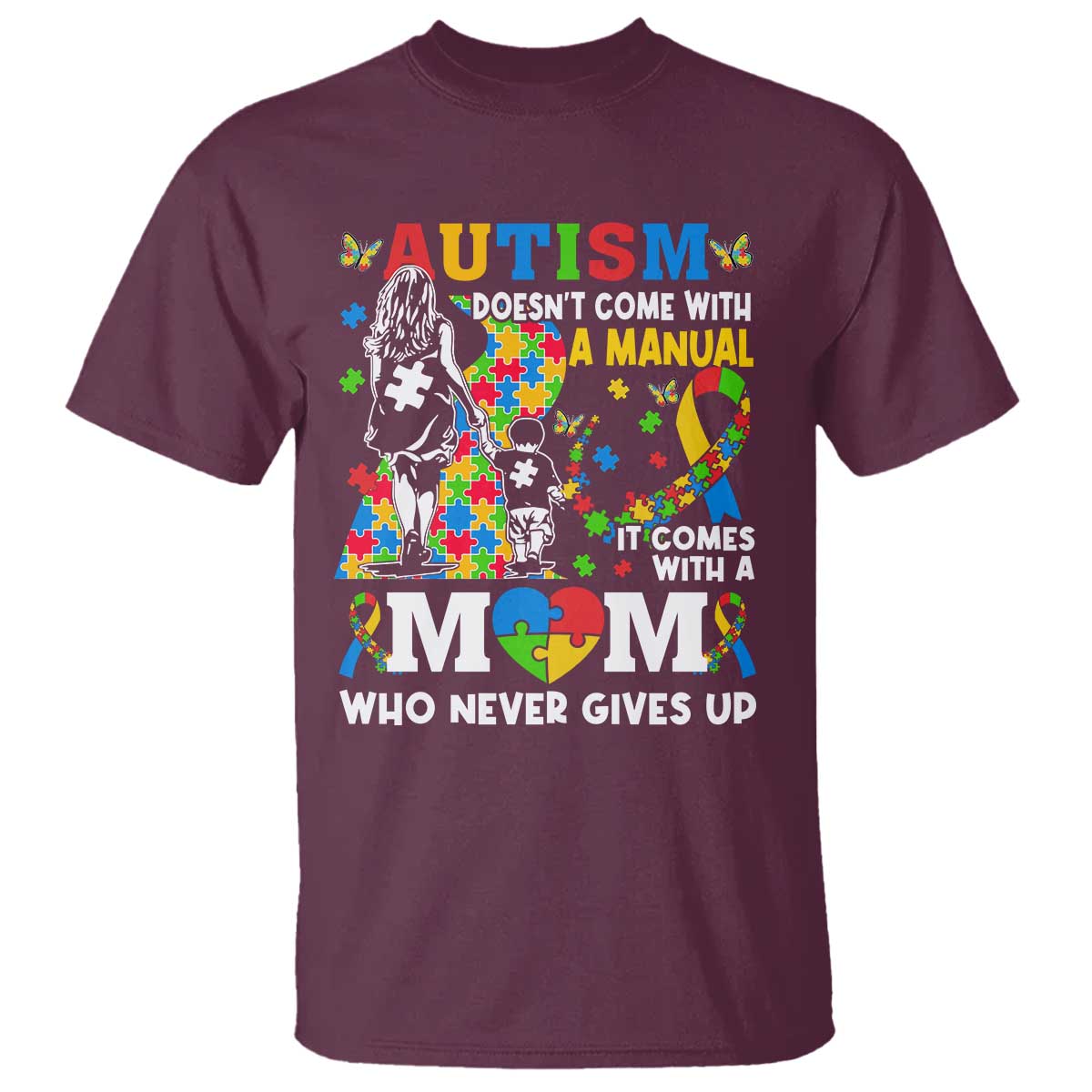 autism-mom-t-shirt-autism-doesnt-come-with-a-manual-it-comes-with-a-mom