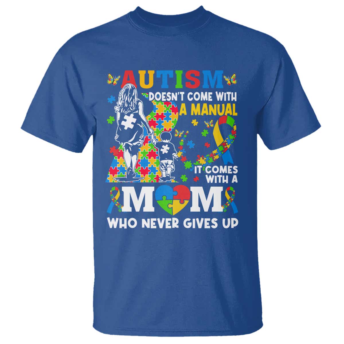 autism-mom-t-shirt-autism-doesnt-come-with-a-manual-it-comes-with-a-mom
