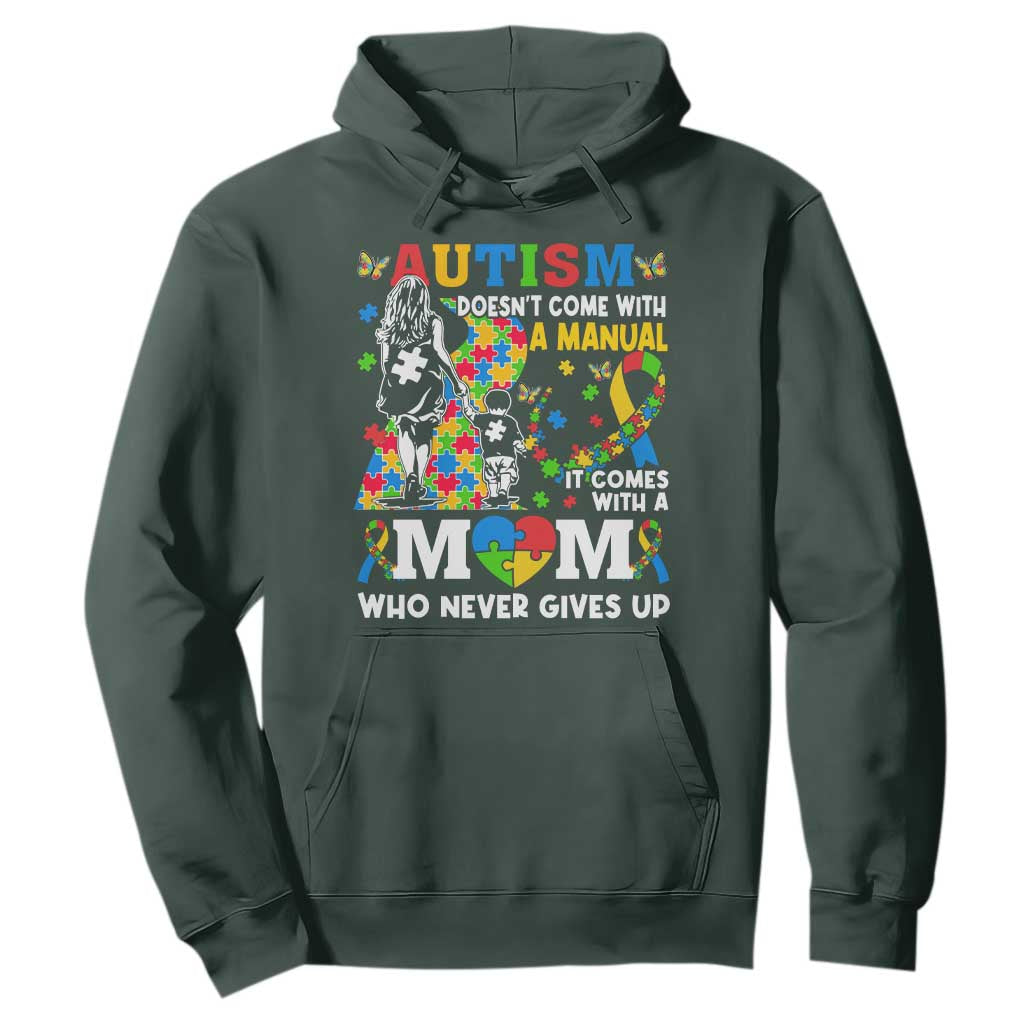 Autism Mom Hoodie Autism Doesn't Come With A Manual It Comes With A Mom