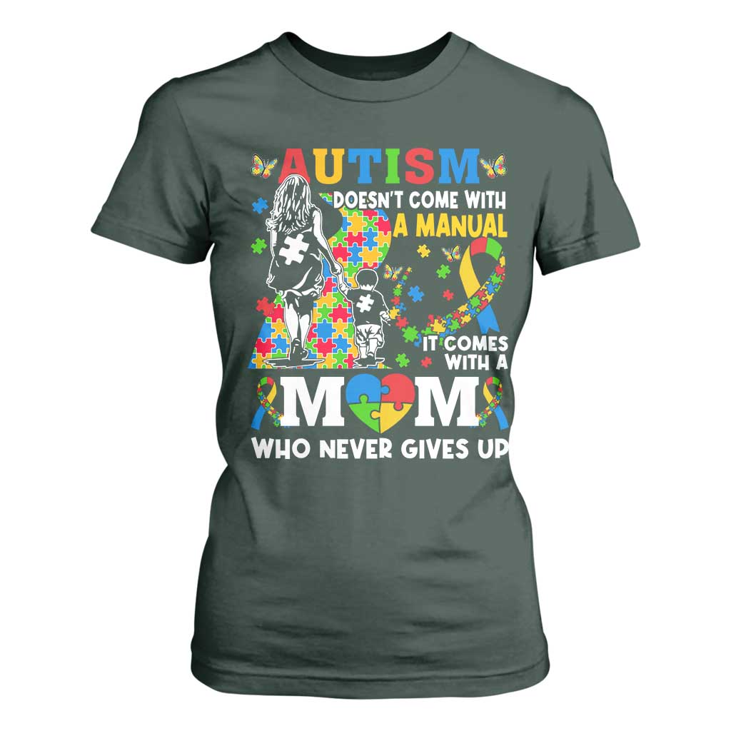 Autism Mom T Shirt For Women Autism Doesn't Come With A Manual It Comes With A Mom