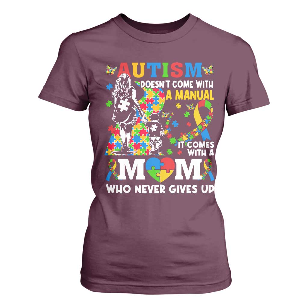 Autism Mom T Shirt For Women Autism Doesn't Come With A Manual It Comes With A Mom