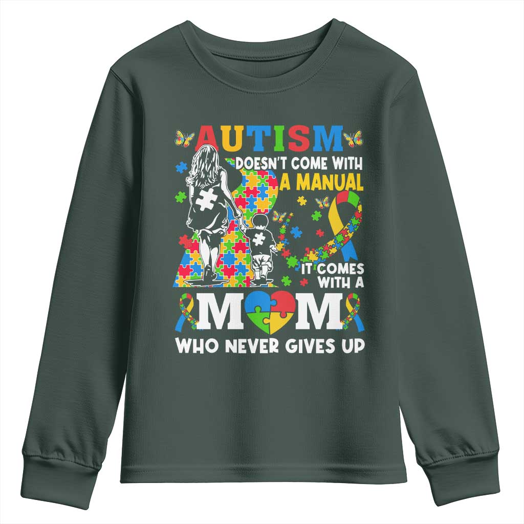 Autism Mom Youth Sweatshirt Autism Doesn't Come With A Manual It Comes With A Mom