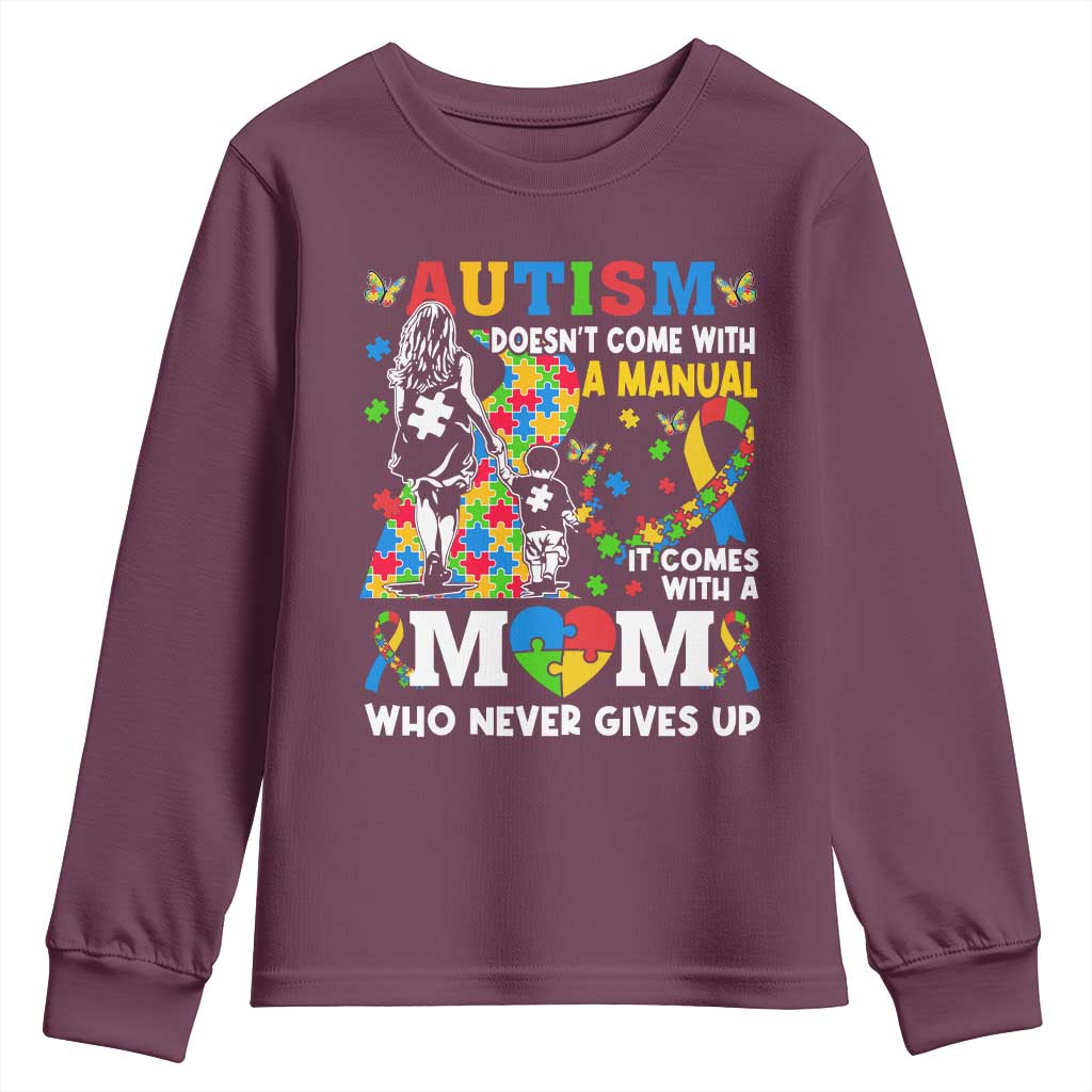 Autism Mom Youth Sweatshirt Autism Doesn't Come With A Manual It Comes With A Mom