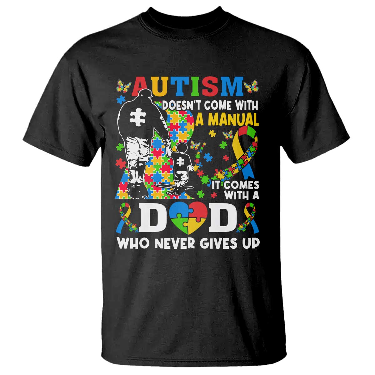 autism-dad-t-shirt-autism-doesnt-come-with-a-manual-it-comes-with-a-dad