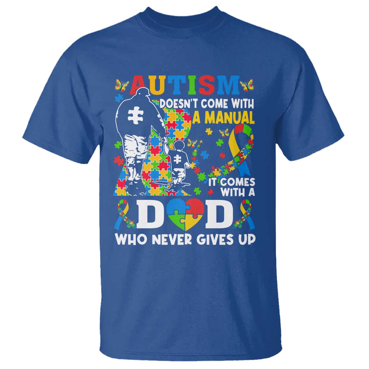 autism-dad-t-shirt-autism-doesnt-come-with-a-manual-it-comes-with-a-dad