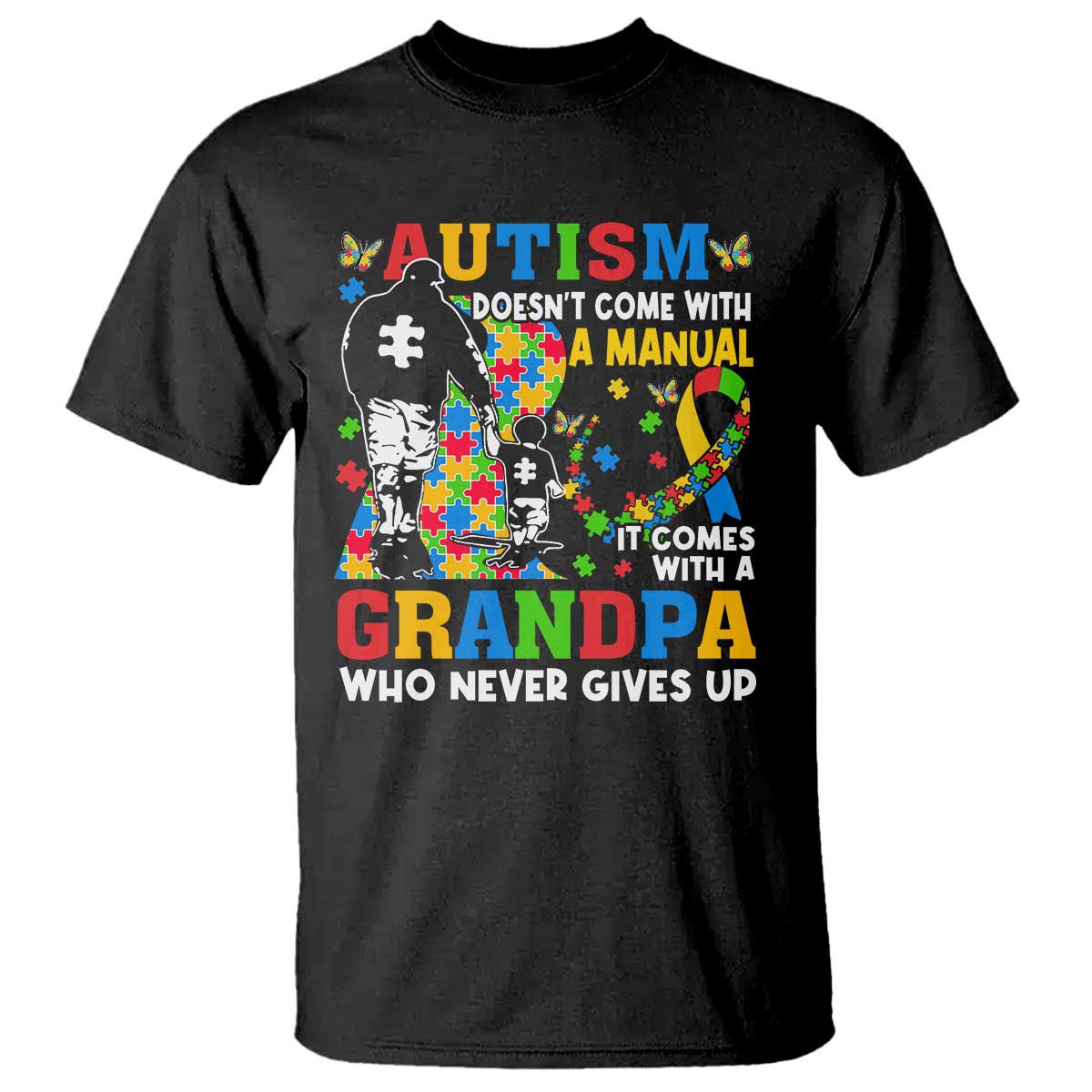 autism-grandpa-t-shirt-autism-doesnt-come-with-a-manual-it-comes-with-a-grandpa