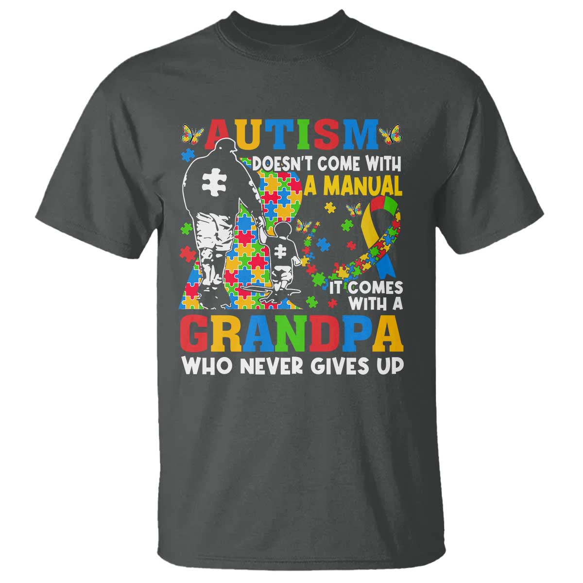 autism-grandpa-t-shirt-autism-doesnt-come-with-a-manual-it-comes-with-a-grandpa