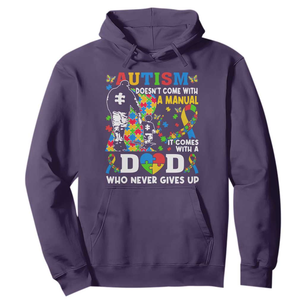 Autism Dad Hoodie Autism Doesn't Come With A Manual It Comes With A Dad