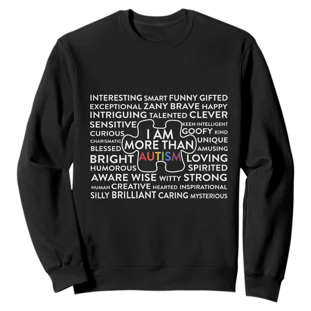 Autism Support Sweatshirt I Am More Than Autism Puzzle Piece