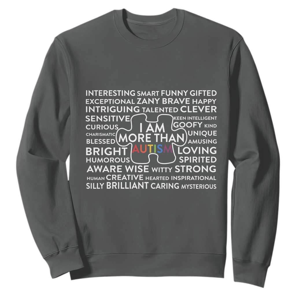 Autism Support Sweatshirt I Am More Than Autism Puzzle Piece