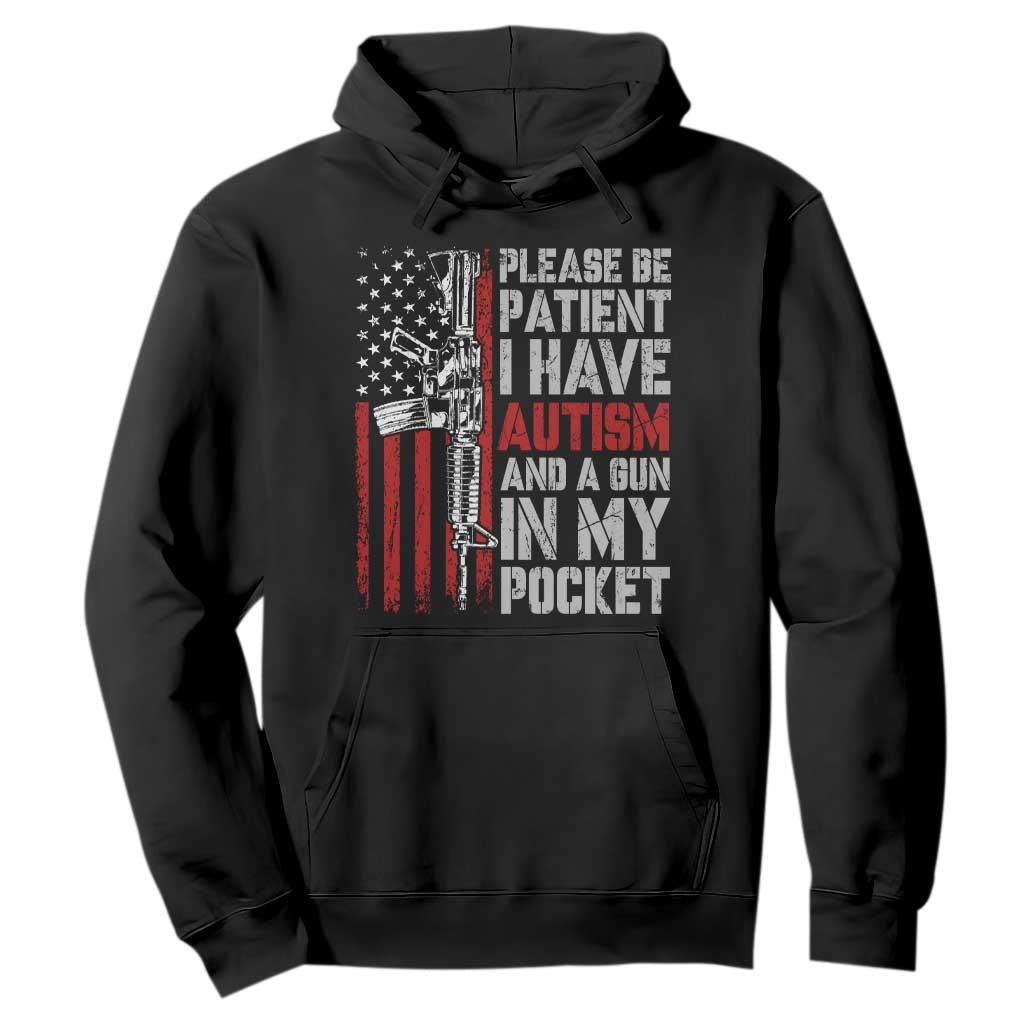 Funny Autism Support Hoodie Please Be Patient I Have Autism & Vintage American Flag