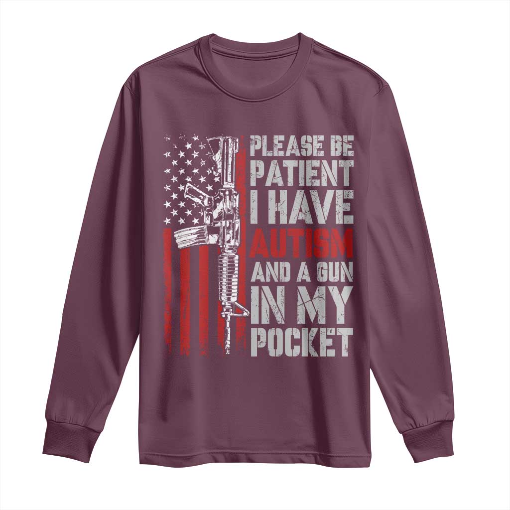 Funny Autism Support Long Sleeve Shirt Please Be Patient I Have Autism & Vintage American Flag