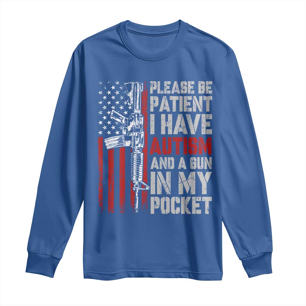 Funny Autism Support Long Sleeve Shirt Please Be Patient I Have Autism & Vintage American Flag