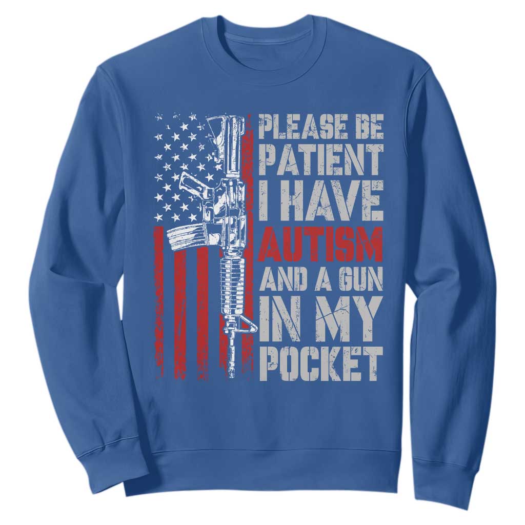 Funny Autism Support Sweatshirt Please Be Patient I Have Autism & Vintage American Flag